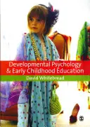 Fejlődéspszichológia és kisgyermekkori nevelés: A Guide for Students and Practitioners - Developmental Psychology and Early Childhood Education: A Guide for Students and Practitioners