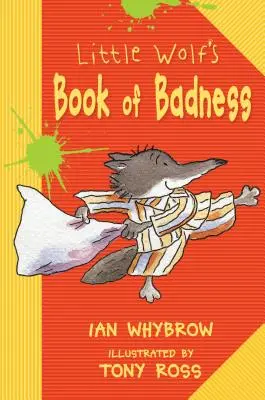 A kis farkas könyve a rosszaságról - Little Wolf's Book of Badness