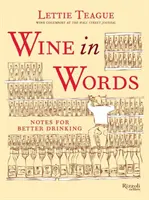 Bor szavakban: Jegyzetek a jobb iváshoz - Wine in Words: Notes for Better Drinking