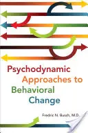 A viselkedésváltozás pszichodinamikai megközelítései - Psychodynamic Approaches to Behavioral Change