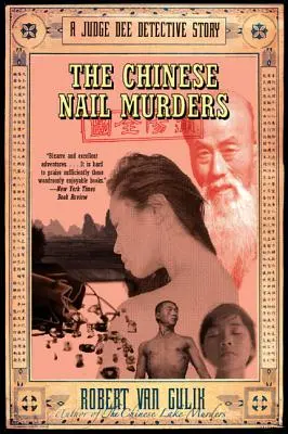 A kínai körömgyilkosságok: A Judge Dee Detective Story - The Chinese Nail Murders: A Judge Dee Detective Story