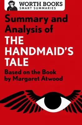 A szolgálólány meséje összefoglalása és elemzése: Margaret Atwood könyve alapján - Summary and Analysis of the Handmaid's Tale: Based on the Book by Margaret Atwood