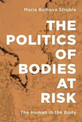 A veszélyeztetett testek politikája: Az ember a testben - The Politics of Bodies at Risk: The Human in the Body