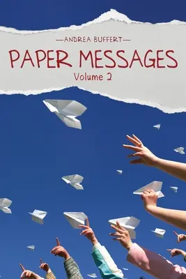 Papírüzenetek: kötet - Paper Messages: Volume 2