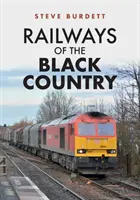 A Feketeország vasútjai - Railways of the Black Country