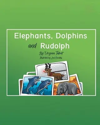 Elefántok, delfinek és Rudolf - Elephants, Dolphins, and Rudolph