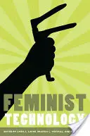 Feminista technológia - Feminist Technology