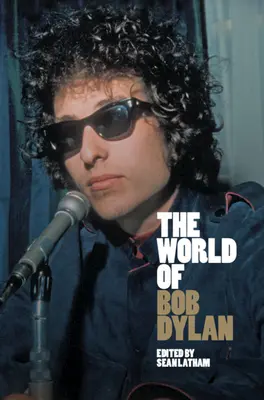 Bob Dylan világa - The World of Bob Dylan