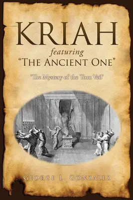 KRIAH az Ősökkel: „A szétszakadt fátyol rejtélye - KRIAH featuring The Ancient One: 'The Mystery of the Torn Veil'