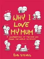 Miért szeretem anyukámat: A tökéletes anyák napi ajándék - Why I Love My Mum: The Perfect Mother's Day Gift