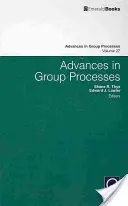 Fejlemények a csoportfolyamatokban - Advances in Group Processes