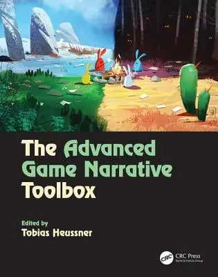 A haladó játék elbeszélő eszköztára - The Advanced Game Narrative Toolbox