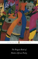 The Penguin Book of Modern African Poetry: Negyedik kiadás - The Penguin Book of Modern African Poetry: Fourth Edition