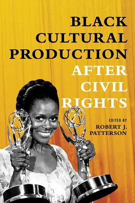 Fekete kulturális termelés a polgárjogok után - Black Cultural Production after Civil Rights