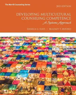 A multikulturális tanácsadási kompetencia fejlesztése: A Systems Approach - Developing Multicultural Counseling Competence: A Systems Approach