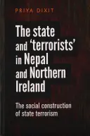 Az állam és a „terroristák” Nepálban és Észak-Írországban: Az állami terrorizmus társadalmi konstrukciója - The State and 'Terrorists' in Nepal and Northern Ireland: The Social Construction of State Terrorism