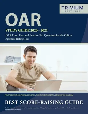 OAR Study Guide 2020-2021: OAR vizsgafelkészítő könyv és gyakorlati tesztkérdések a tiszti alkalmassági teszthez - OAR Study Guide 2020-2021: OAR Exam Prep and Practice Test Questions for the Officer Aptitude Rating Test