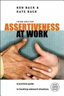 Asszertivitás a munkában - Assertiveness At Work