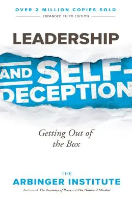 Vezetés és önbecsapás: Kilépni a dobozból - Leadership and Self-Deception: Getting Out of the Box