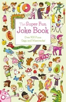 Szuper mókás vicckönyv - Több mint 900 poén, geg és bölcsesség! - Super Fun Joke Book - Over 900 Puns, Gags, and Wisecracks!