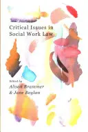 A szociális munkajog kritikus kérdései - Critical Issues in Social Work Law