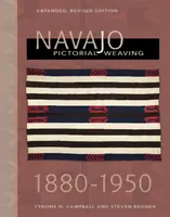 Navajo képszövés, 1860-1950: Bővített, átdolgozott kiadás - Navajo Pictorial Weaving, 1860-1950: Expanded, Revised Edition