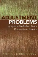 Az afrikai diákok alkalmazkodási problémái az amerikai állami egyetemeken - Adjustment Problems of African Students at Public Universities in America