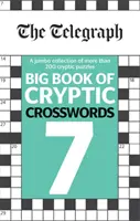 Telegraph Big Book of Cryptic Crosswords 7