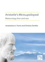 Arisztotelész Meteorologica: Meteorológia akkor és most - Aristotle's Meteorologica: Meteorology Then and Now