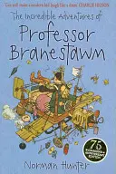 Branestawm professzor hihetetlen kalandjai - Incredible Adventures of Professor Branestawm