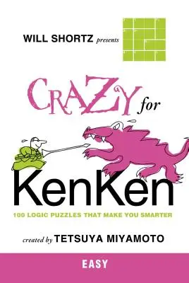 Will Shortz bemutatja a Crazy for Kenken Easy-t - Will Shortz Presents Crazy for Kenken Easy