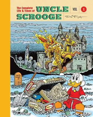 The Complete Life and Times of Scrooge McDuck 1. kötet - The Complete Life and Times of Scrooge McDuck Volume 1