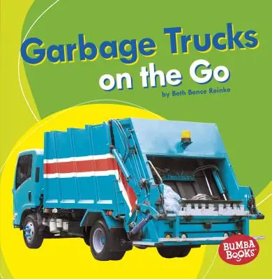 Szemeteskocsik: On the Go - Garbage Trucks: On the Go