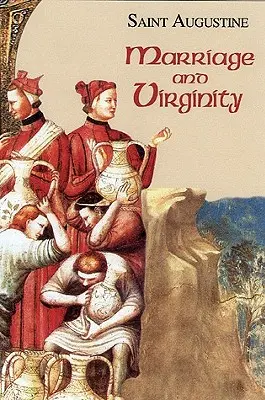 Házasság és szüzesség: Tanulmányi kiadás - Marriage and Virginity: Study Edition