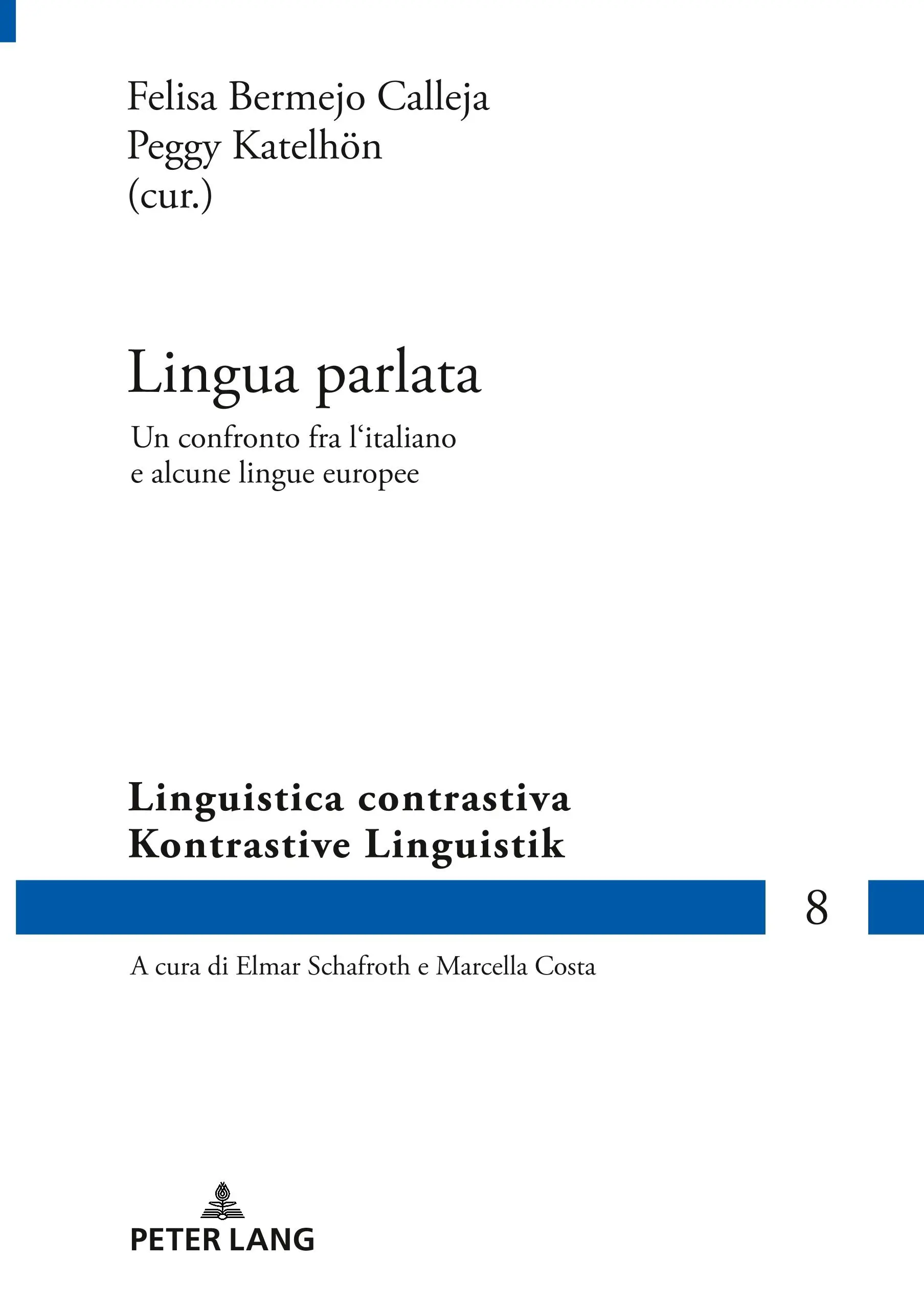 Lingua Parlata: Un Confronto Fra l'Italiano E Alcune Lingue Europee