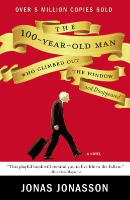 A 100 éves férfi, aki kimászott az ablakon és eltűnt - The 100-Year-Old Man Who Climbed Out the Window and Disappeared