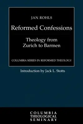 A református vallomások - The Reformed Confessions