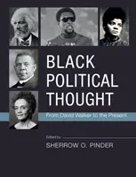 Black Political Thought: David Walkertől napjainkig - Black Political Thought: From David Walker to the Present