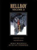 Hellboy könyvtári kiadás 5. kötet: A sötétség hív és a vadászat - Hellboy Library Edition Volume 5: Darkness Calls and the Wild Hunt