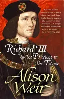 III. Richárd és a hercegek a Towerben - Richard III and the Princes in the Tower