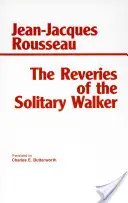 Reveries of the Solitary Walker (A magányos vándor álmai) - Reveries of the Solitary Walker