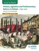 Hozzáférés a történelemhez: Protest, agitáció és parlamenti reform Nagy-Britanniában 1780-1928 for Edexcel - Access to History: Protest, Agitation and Parliamentary Reform in Britain 1780-1928 for Edexcel