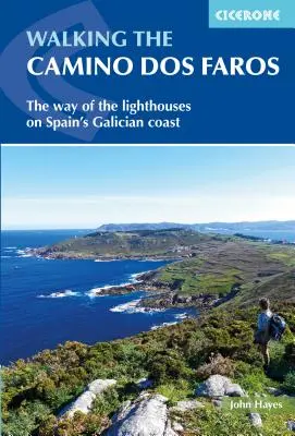 A Camino DOS Faros gyaloglása: A világítótornyok útja Spanyolország galíciai partvidékén - Walking the Camino DOS Faros: The Way of the Lighthouses on Spain's Galician Coast