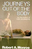 Utazások a testen kívül - Journeys Out of the Body