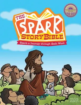 The Spark Story Bible: Spark a Journey Through God's Word (Szikra egy utazás Isten Igéjén keresztül), családi kiadás - The Spark Story Bible: Spark a Journey Through God's Word, Family Edition