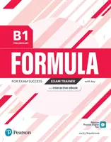 Formula B1 Preliminary Exam Trainer és interaktív e-könyv kulccsal, digitális forrásokkal és alkalmazással - Formula B1 Preliminary Exam Trainer and Interactive eBook with Key, Digital Resources & App