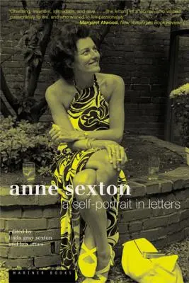 Anne Sexton: Sexton: Önarckép levelekben - Anne Sexton: A Self-Portrait in Letters