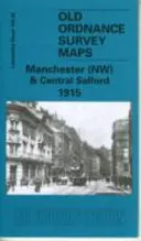 Manchester (NW) and Central Salford 1915 - Lancashire Sheet 104.06