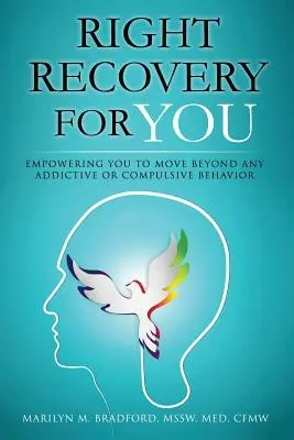 Az Ön számára megfelelő helyreállítás - Right Recovery for You