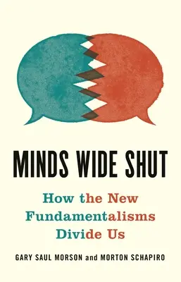 Minds Wide Shut: Hogyan osztanak meg minket az új fundamentalizmusok - Minds Wide Shut: How the New Fundamentalisms Divide Us